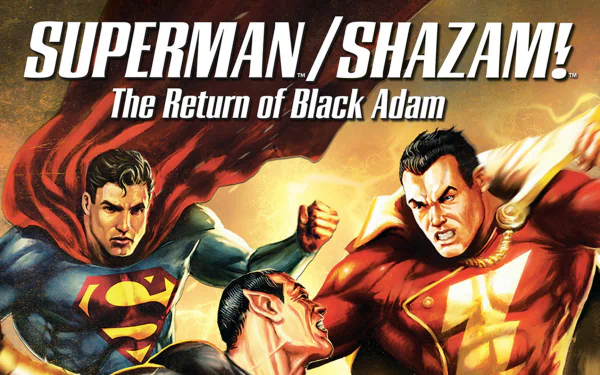 Black Adam Shazam (DC Comics) Clark Kent Superman movie Superman/Shazam! The Return of Black Adam HD Desktop Wallpaper | Background Image