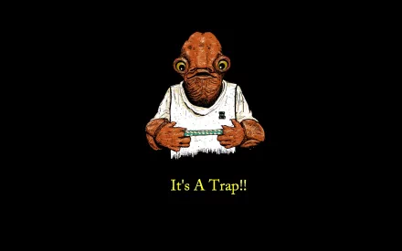 HD PC desktop wallpaper: funny Star Wars image of Admiral Ackbar on a black background holding a device, captioned It's A Trap!!