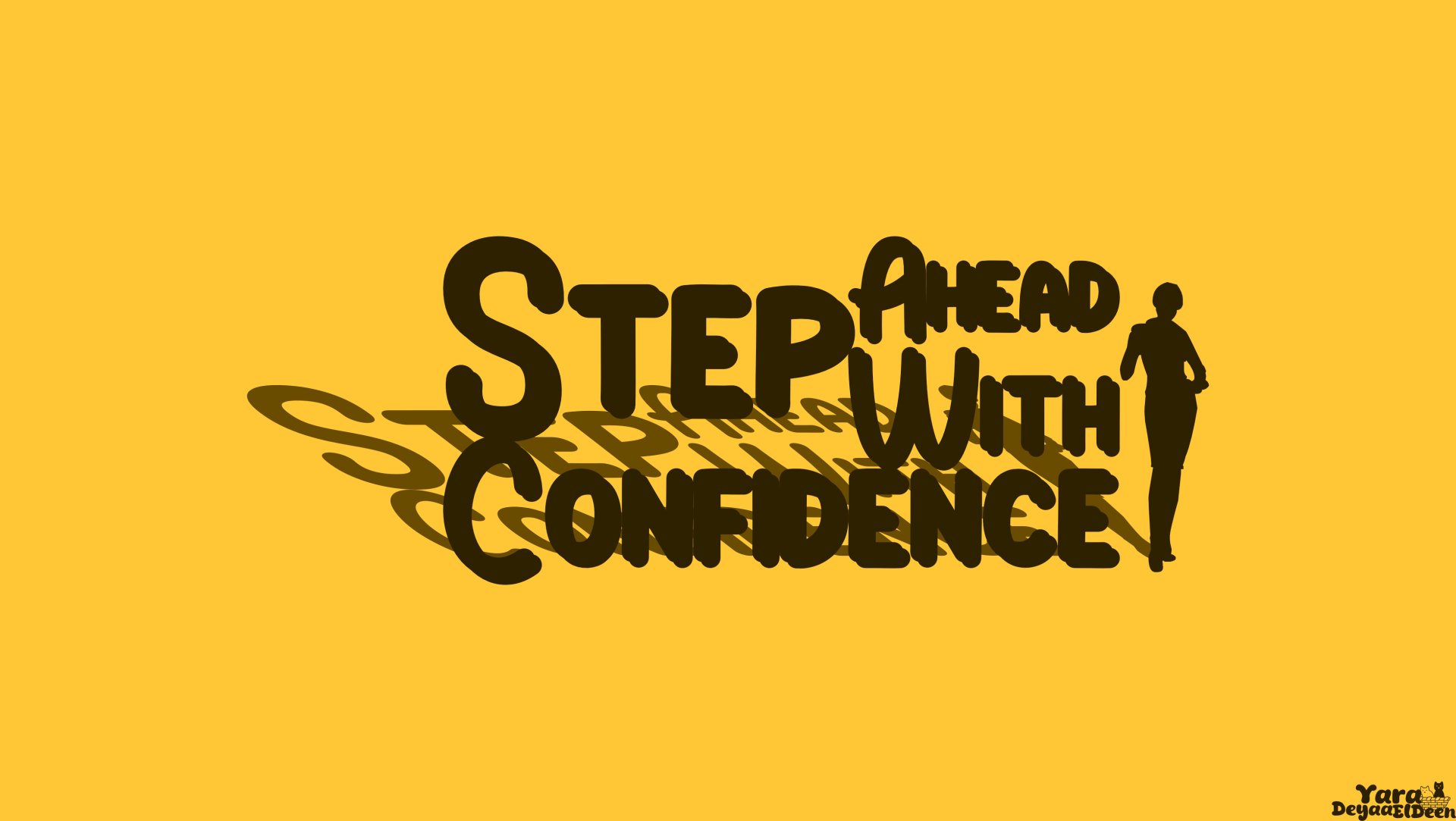 Step Ahead, Step With Confidence 4 by Yara_Deyaa_ElDeen