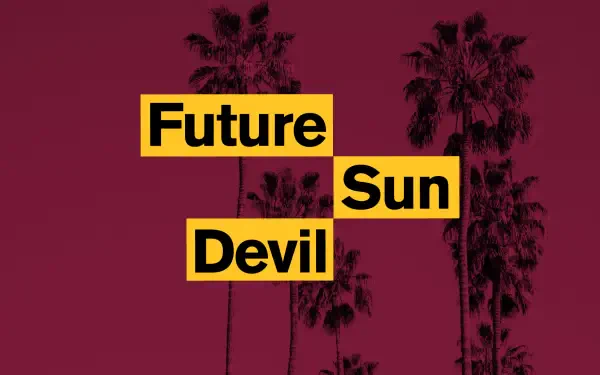 Arizona State University HD desktop wallpaper: maroon background with palm tree silhouettes and bold yellow blocks reading Future Sun Devil.