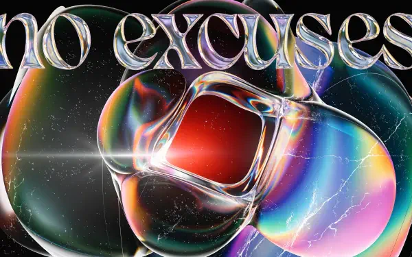4K Ultra HD PC desktop wallpaper: bold metallic no excuses text over glossy iridescent bubbles and rainbow light flares on a dark cosmic background.