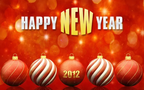 Holiday New Year 2012 HD PC desktop wallpaper: red bokeh background with HAPPY NEW YEAR text and five red ornaments, the center ornament marked 2012.