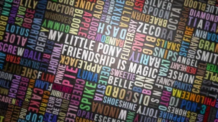 A colorful mural featuring vibrant typography from My Little Pony: Friendship Is Magic, showcasing beloved characters and elements from the TV show in a dynamic design.