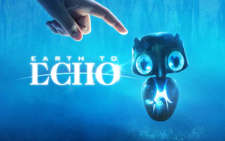 HD PC desktop wallpaper featuring the movie Earth to Echo with a glowing robotic character illuminated by a hand reaching toward it in a blue-toned background.