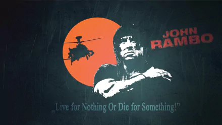 HD desktop wallpaper featuring a Rambo movie theme, with a rugged image of John Rambo, an orange circle with a helicopter, and the quote, Live for Nothing Or Die for Something!