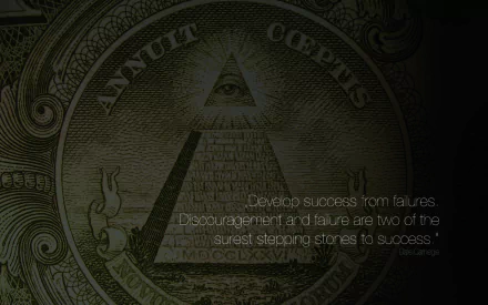 A high-definition desktop wallpaper featuring an Illuminati symbol on a dollar bill, accompanied by a motivational quote about success from failures.
