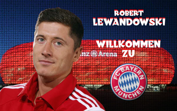 HD desktop wallpaper featuring Polish soccer player Robert Lewandowski, with FC Bayern Munich logo and Allianz Arena in the background, welcoming him to the team. Text reads Willkommen zu FC Bayern München.