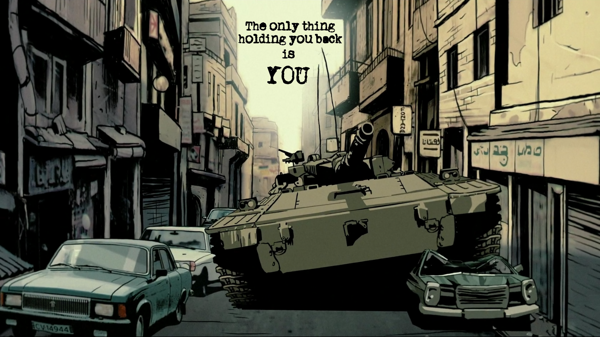 A motivational HD desktop wallpaper featuring a tank navigating through a city street, with the text, The only thing holding you back is YOU, conveying empowerment and determination.