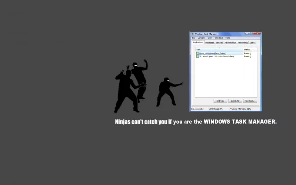 A humorous HD wallpaper featuring playful ninja silhouettes alongside a Windows Task Manager window, with the caption: Ninjas can't catch you if you are the WINDOWS TASK MANAGER.