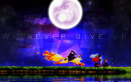 A vibrant HD desktop wallpaper featuring InuYasha and friends against a mystical backdrop, with a large moon and the text WE NEVER GIVE UP prominently displayed.