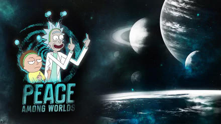 HD desktop wallpaper featuring Rick Sanchez and Morty Smith from the TV show Rick and Morty with the phrase Peace Among Worlds on a cosmic backdrop with planets.