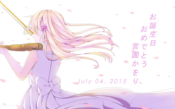HD desktop wallpaper featuring Kaori Miyazono from Your Lie in April anime. The image shows Kaori playing the violin, with Japanese text, petals, and the date July 04, 2015.