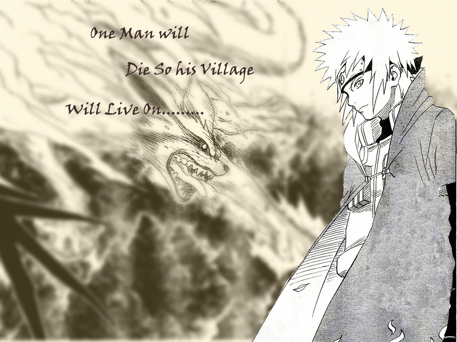 HD desktop wallpaper featuring Minato Namikaze and Kurama from Naruto. A quote reads, One man will die so his village will live on. Grayscale artwork with an intense, dramatic scene.